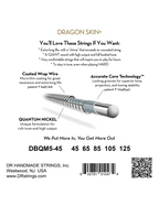 Dr Dragon Skin+™ 45-125 Multiescala Cuerdas Bajo Eléctrico 5 Cuerdas Nickel Recubiertas