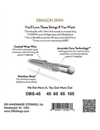 Dr Dragon Skin+™ 45-105 Cuerdas Bajo Eléctrico Acero Recubiertas